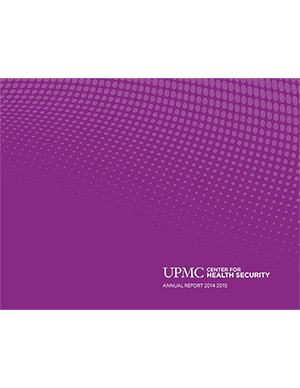 Johns Hopkins Center for Health Security 2015 annual report Johns Hopkins Center for Health Security 2015 annual report
