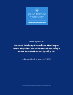 Meeting report cover: National Advisory Committee Meeting on Johns Hopkins Center for Health Security’s Model State Indoor Air Quality Act