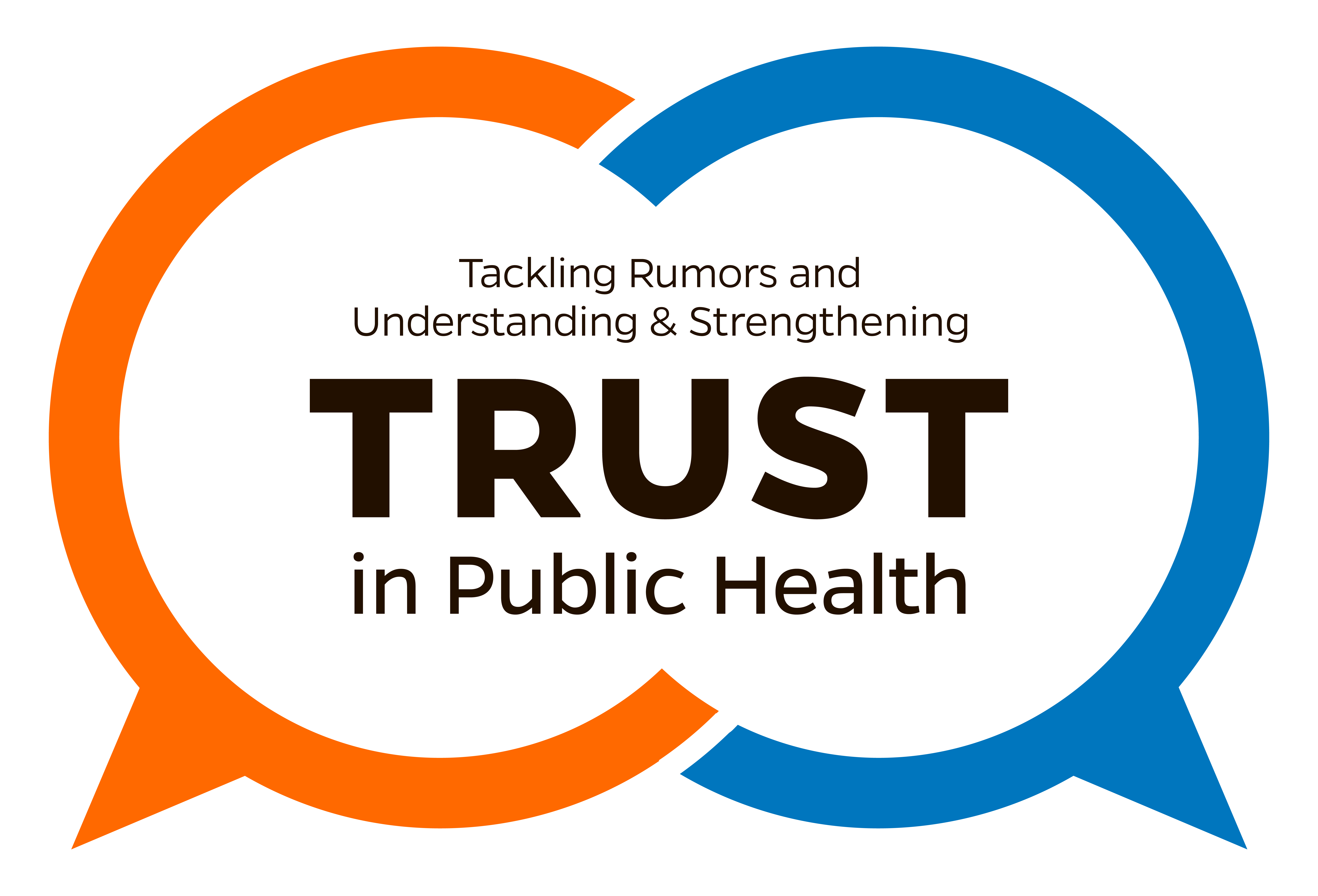 TRUST project emblem, Tackling Rumors and Understanding & Strengthening Trust (TRUST) in Public Health TRUST project emblem, Tackling Rumors and Understanding & Strengthening Trust (TRUST) in Public Health